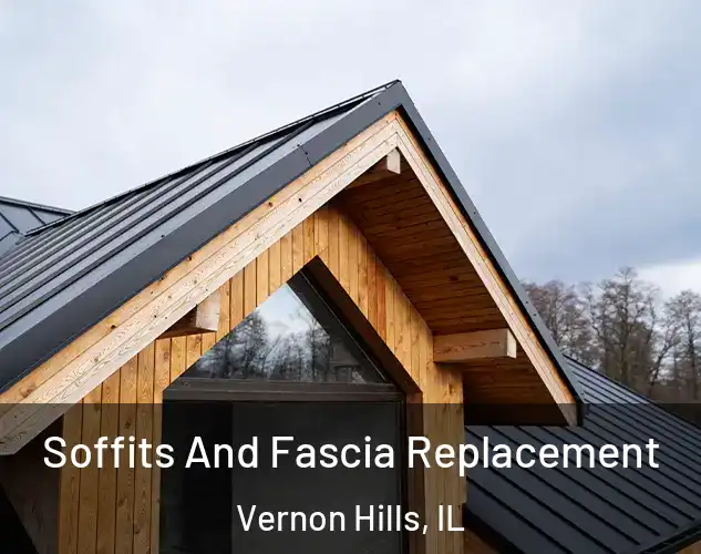  Soffits And Fascia Replacement Vernon Hills, IL