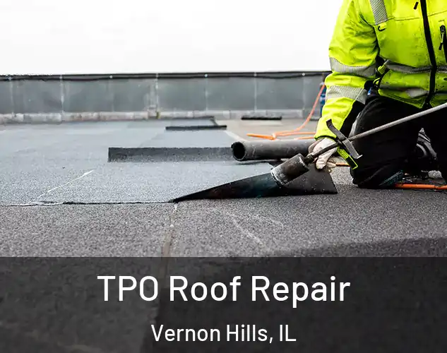  TPO Roof Repair Vernon Hills, IL
